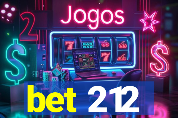 bet 212